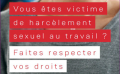 Campagne d'information du Défenseur des Droits contre le Harcèlement sexuel au travail